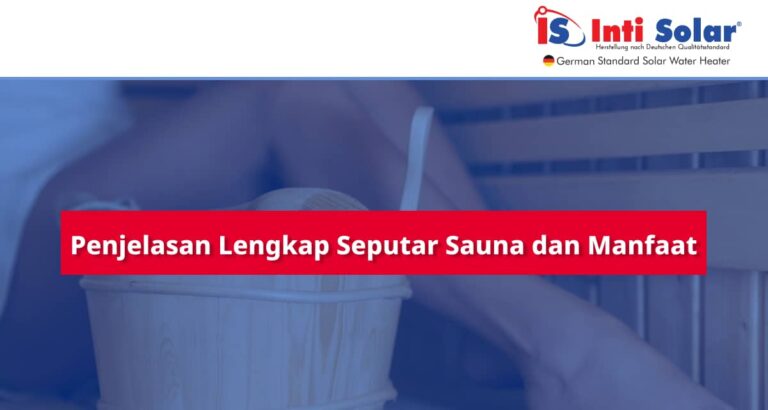 Apa Itu Sauna Berikut Manfaatnya Untuk Kesehatan Anda