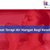 terapi air hangat, cara terapi air hangat, hidroterapi