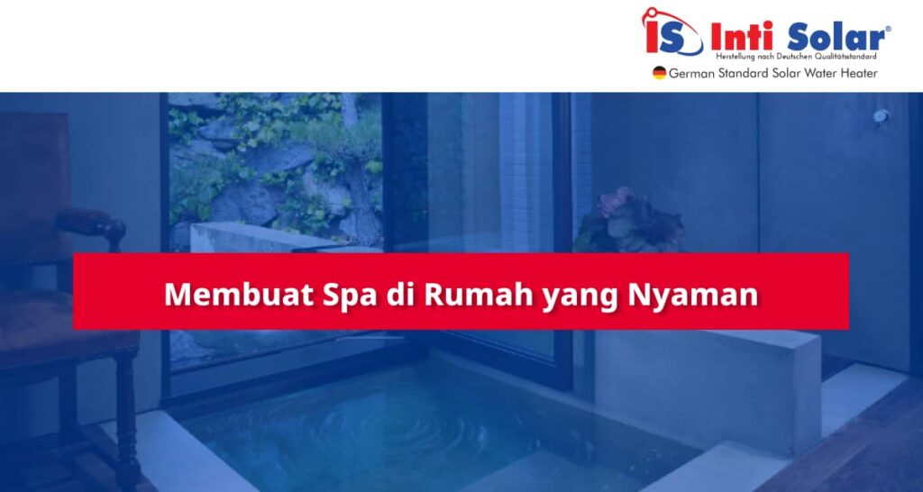 Membuat Spa di Rumah yang Nyaman