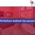 perbedaan bathtub dan jacuzzi