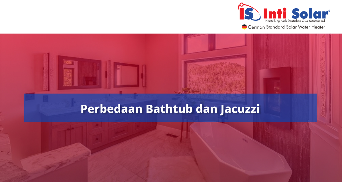 perbedaan bathtub dan jacuzzi