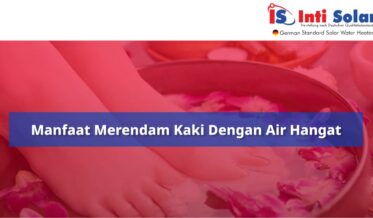 Manfaat merendam kaki dengan air hangat